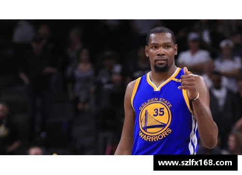 JDB电子官方网站凯文·杜兰特：NBA巨星的崛起与荣耀 - 副本